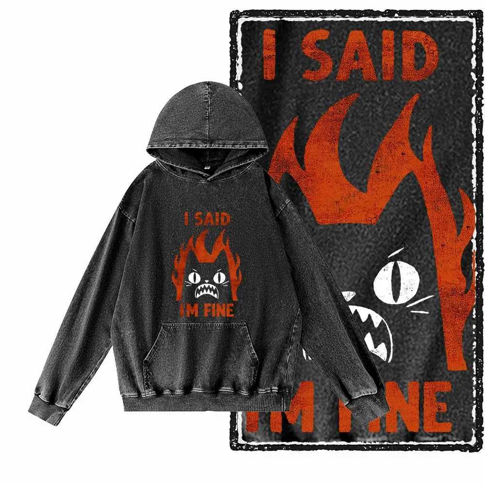 I Said I'm Fine Hoodie - Vintage Black Acid Wash